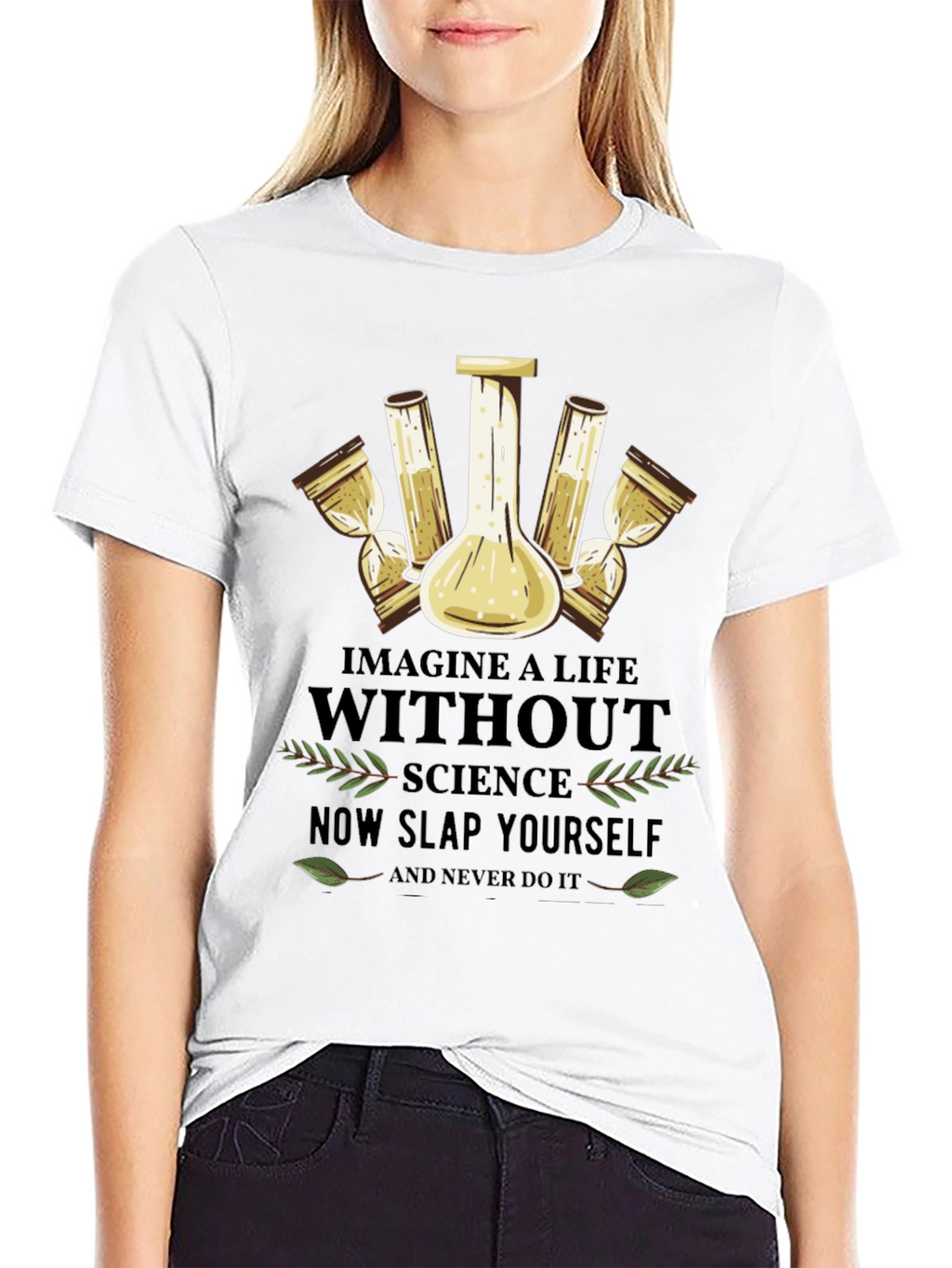 Science T-Shirt: Imagine a Life Without Science