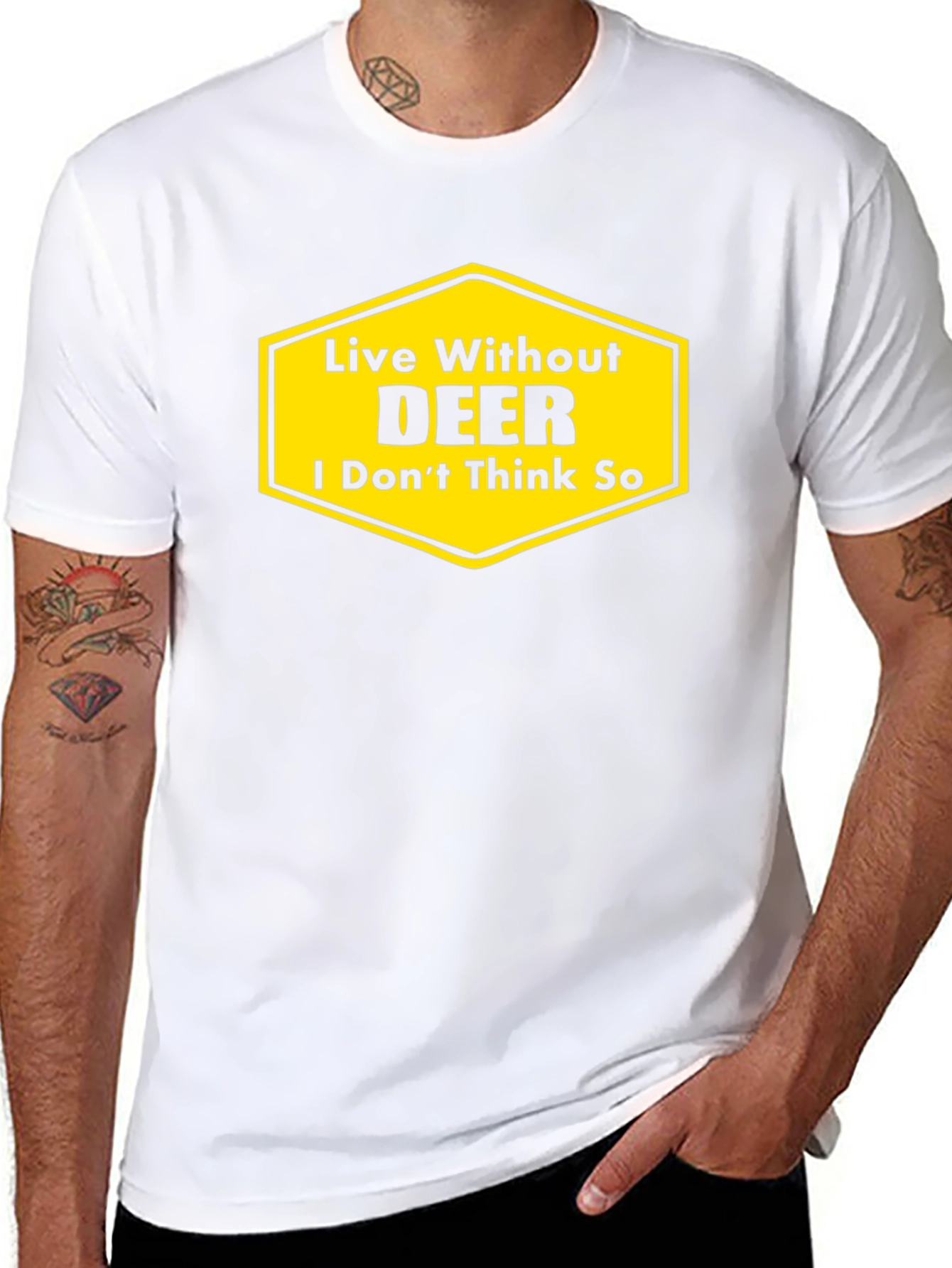 Live Without DEER Funny Graphic T-Shirt