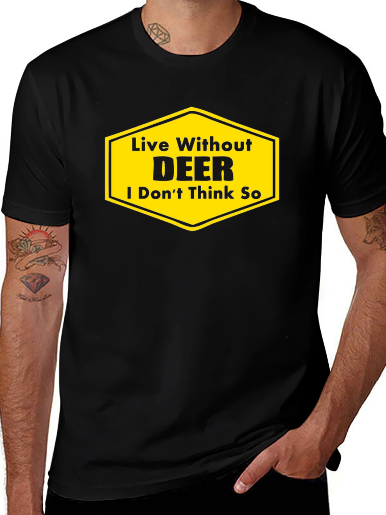 Live Without DEER Funny Graphic T-Shirt