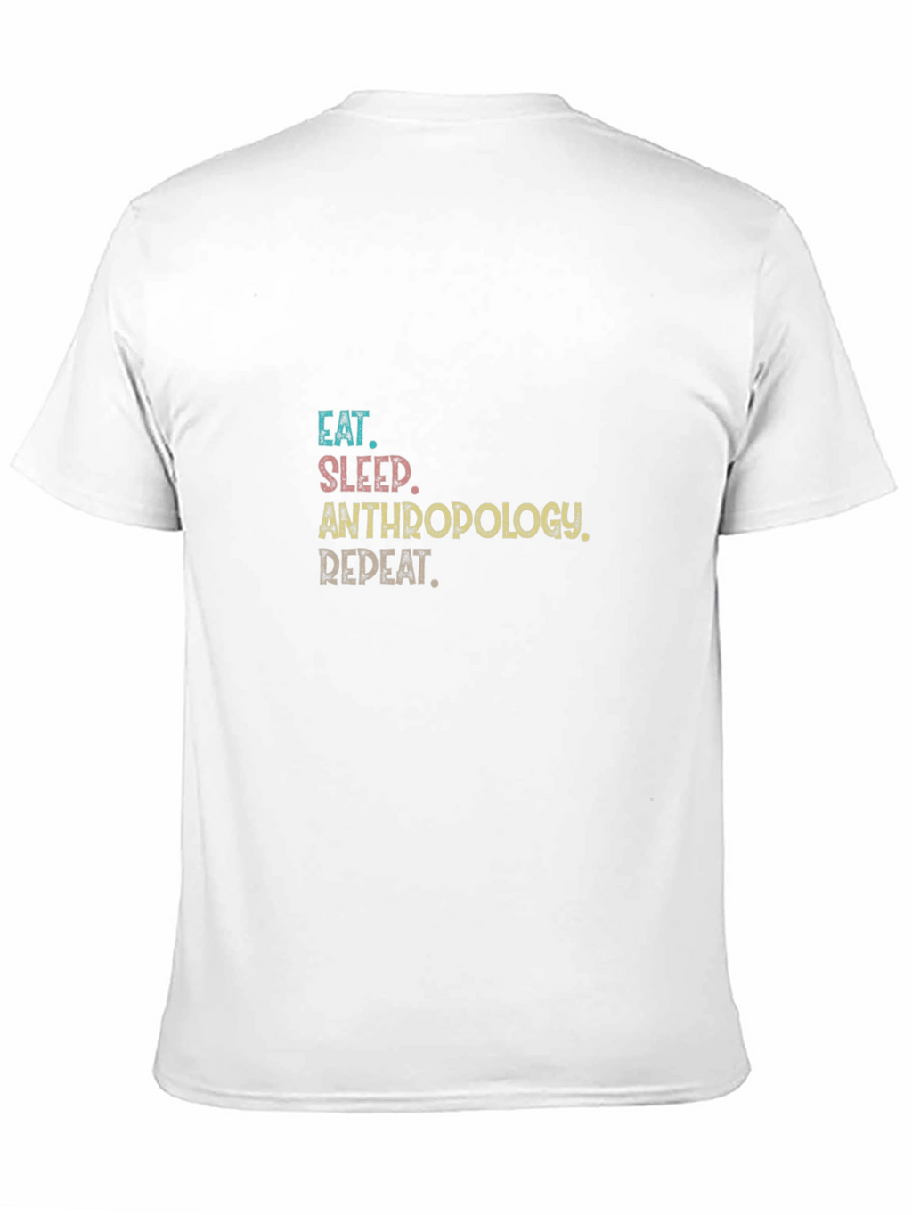 Eat Sleep Anthropology Repeat Black T-Shirt