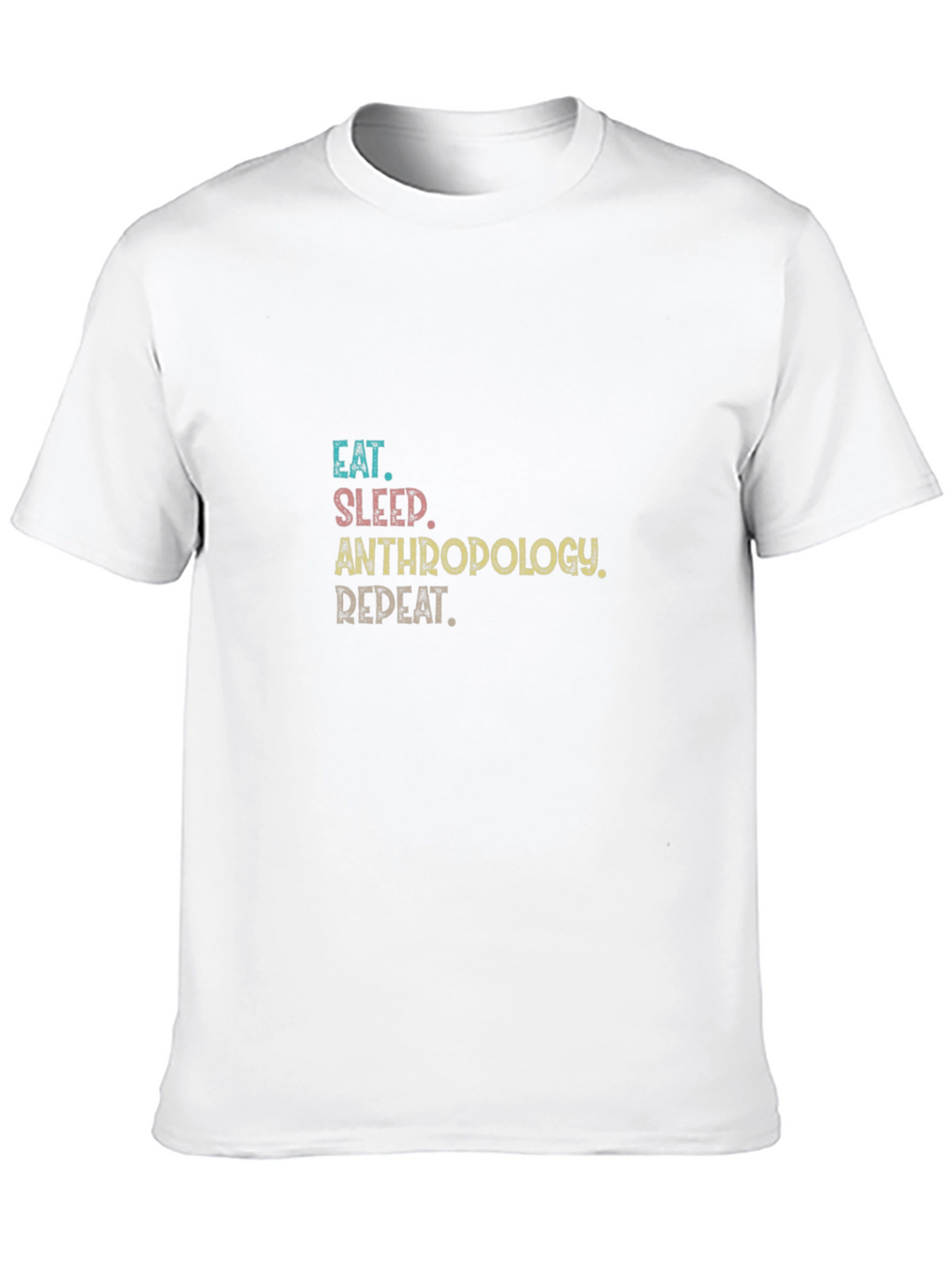 Eat Sleep Anthropology Repeat Black T-Shirt