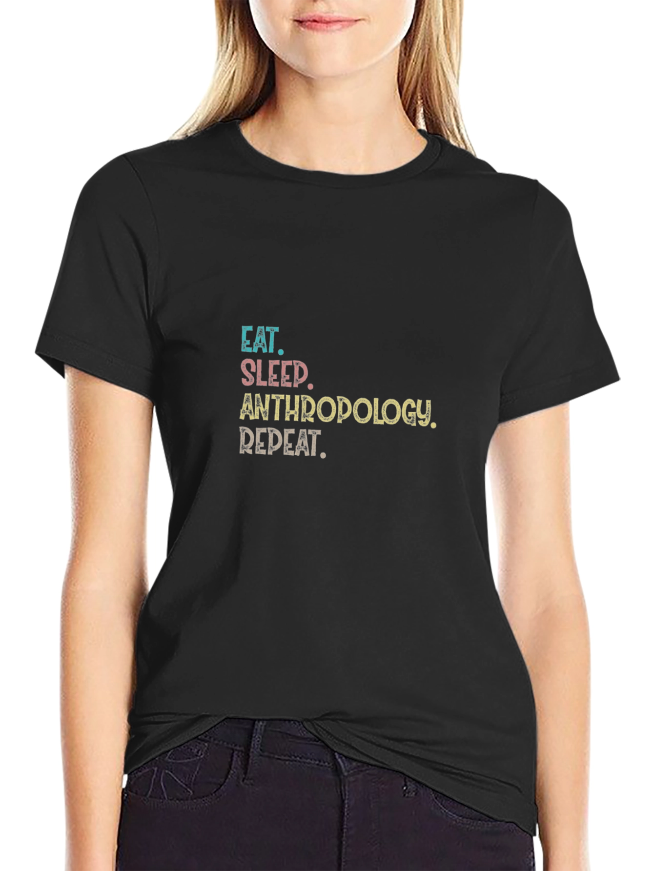 Eat Sleep Anthropology Repeat Black T-Shirt