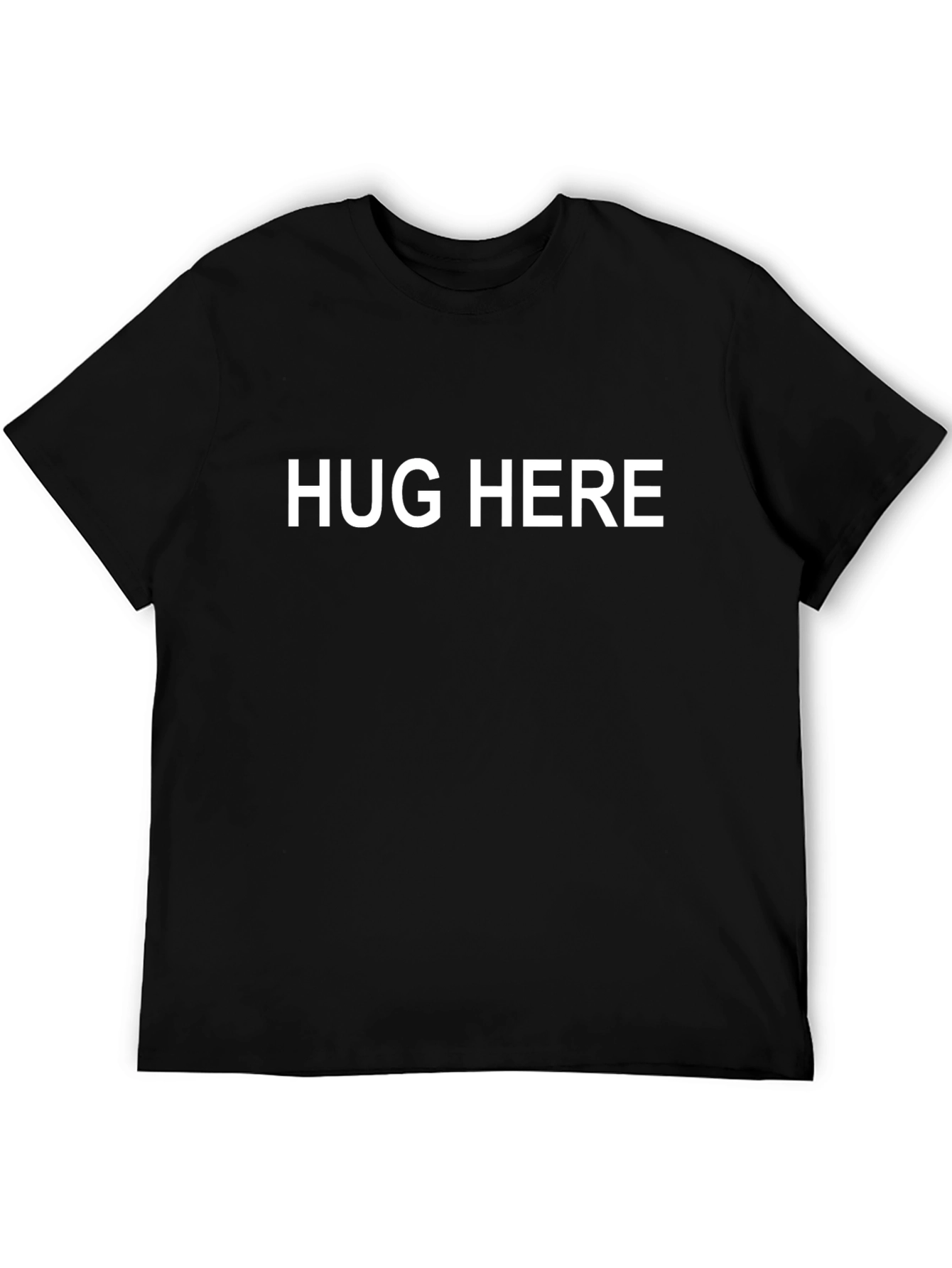 Hug Here T-Shirt - Funny Statement Tee