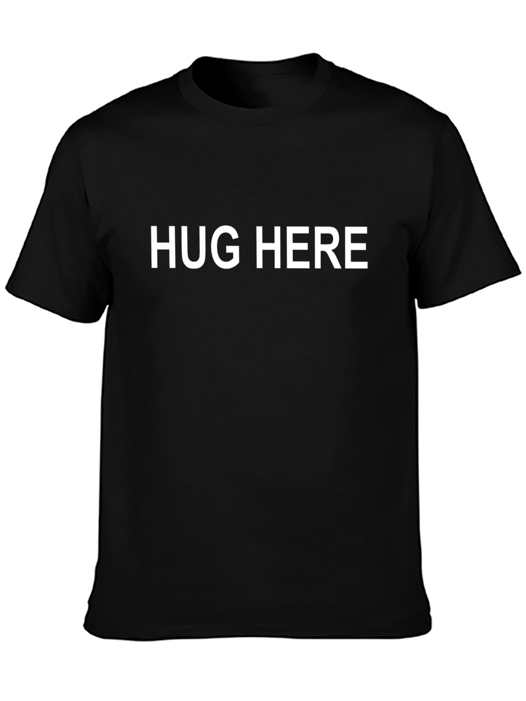Hug Here T-Shirt - Funny Statement Tee