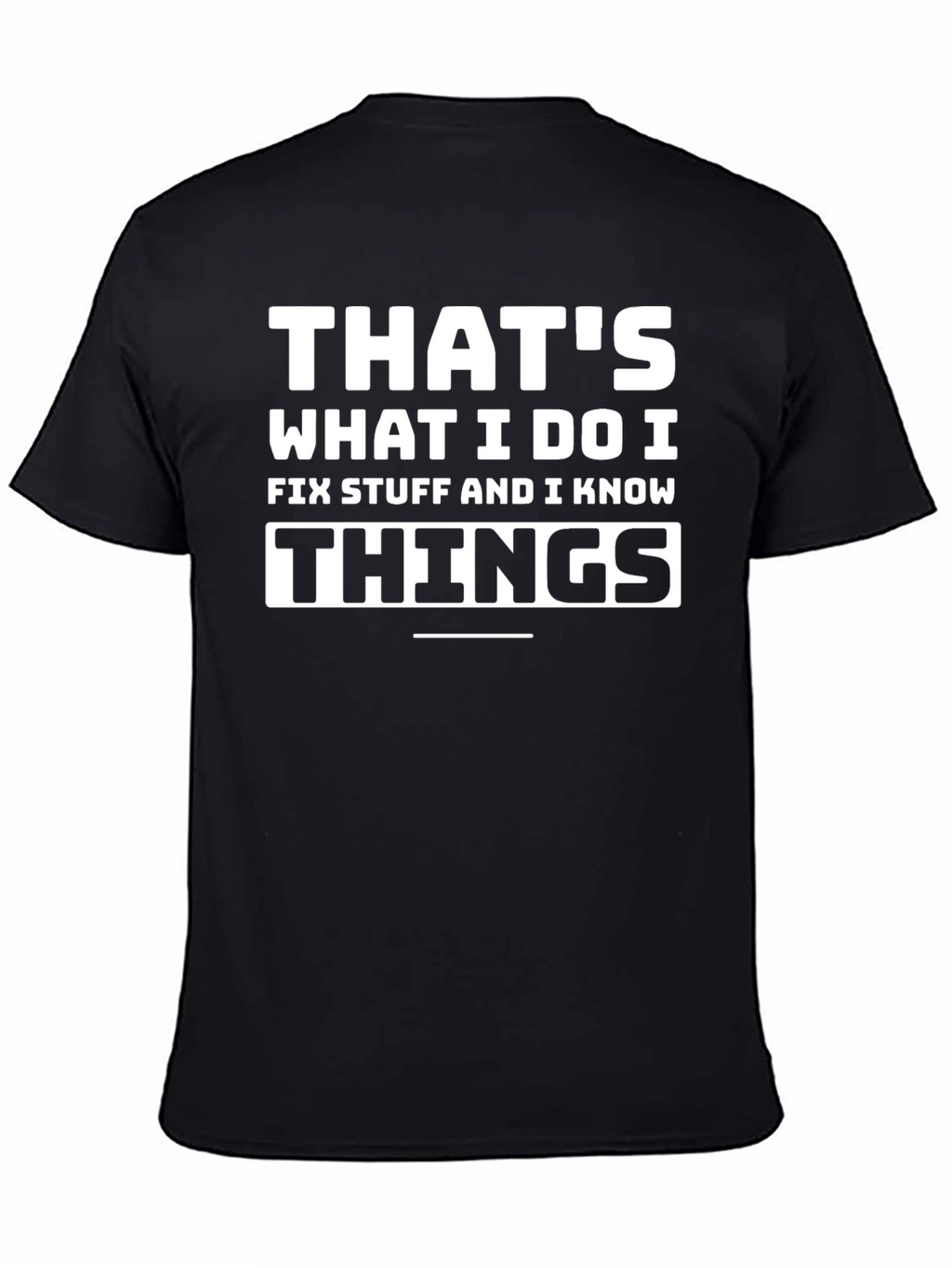 Thats What I Do T-Shirt