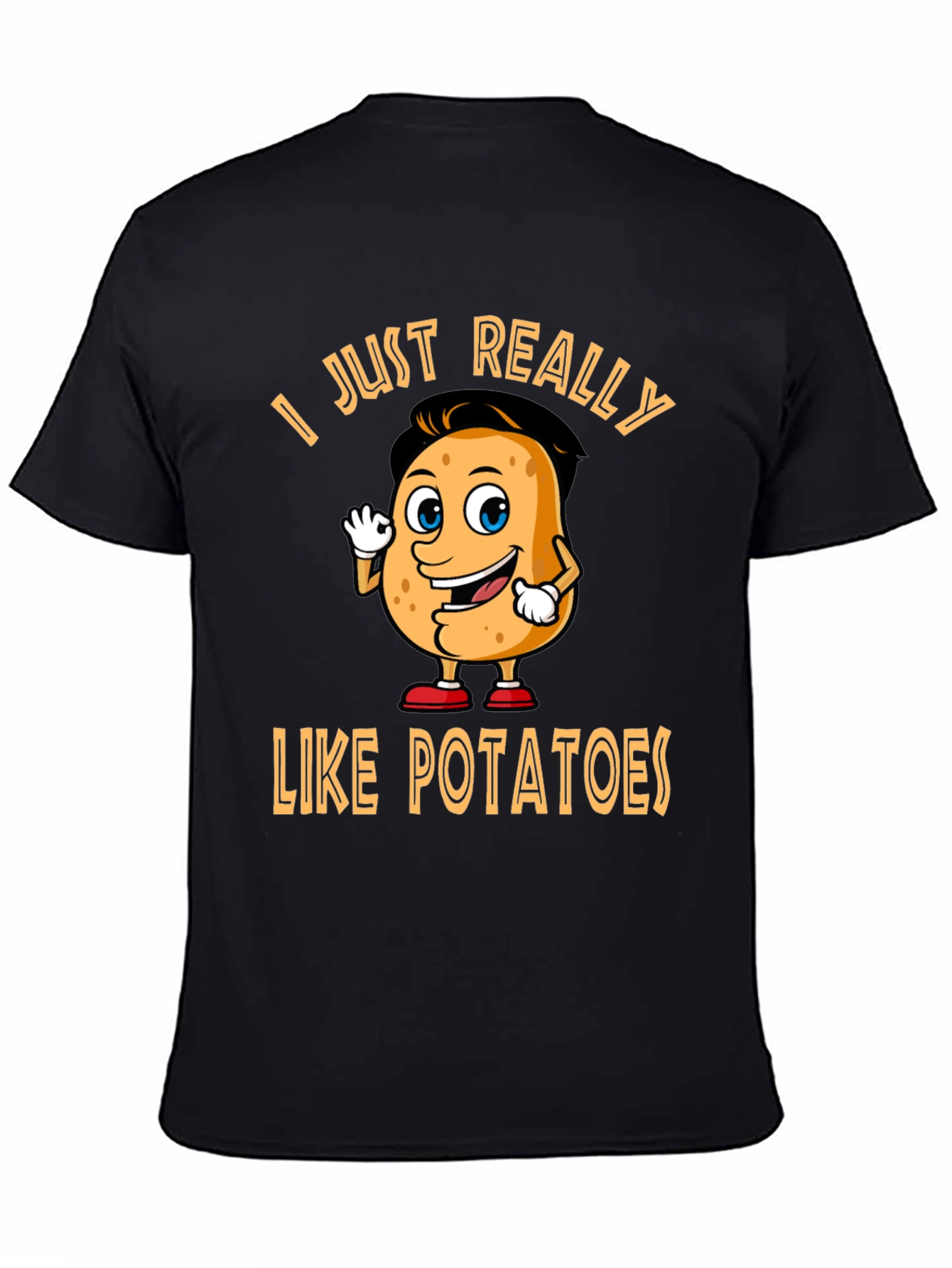 Funny Potato Lover T-Shirt - I Just Really Like Potatoes