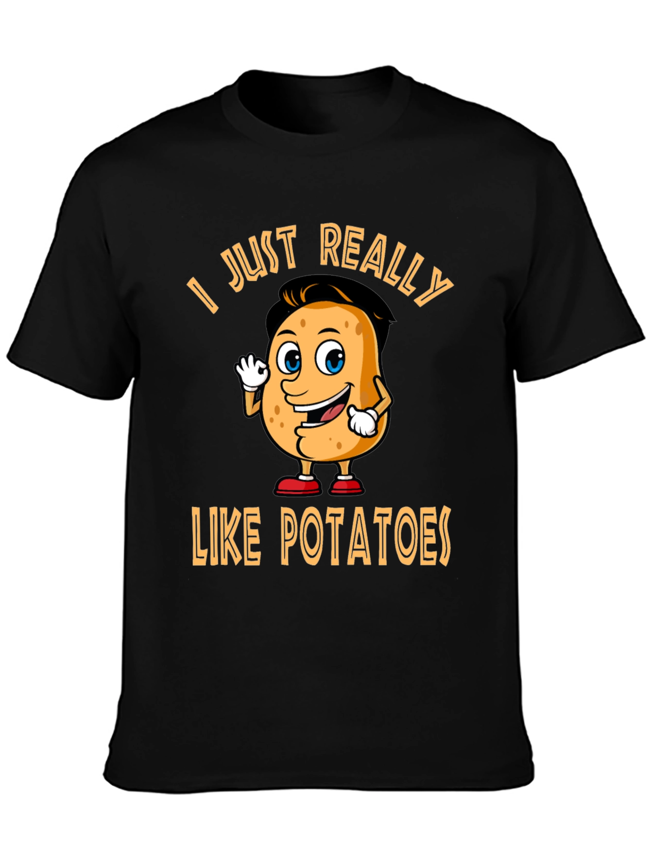 Funny Potato Lover T-Shirt - I Just Really Like Potatoes