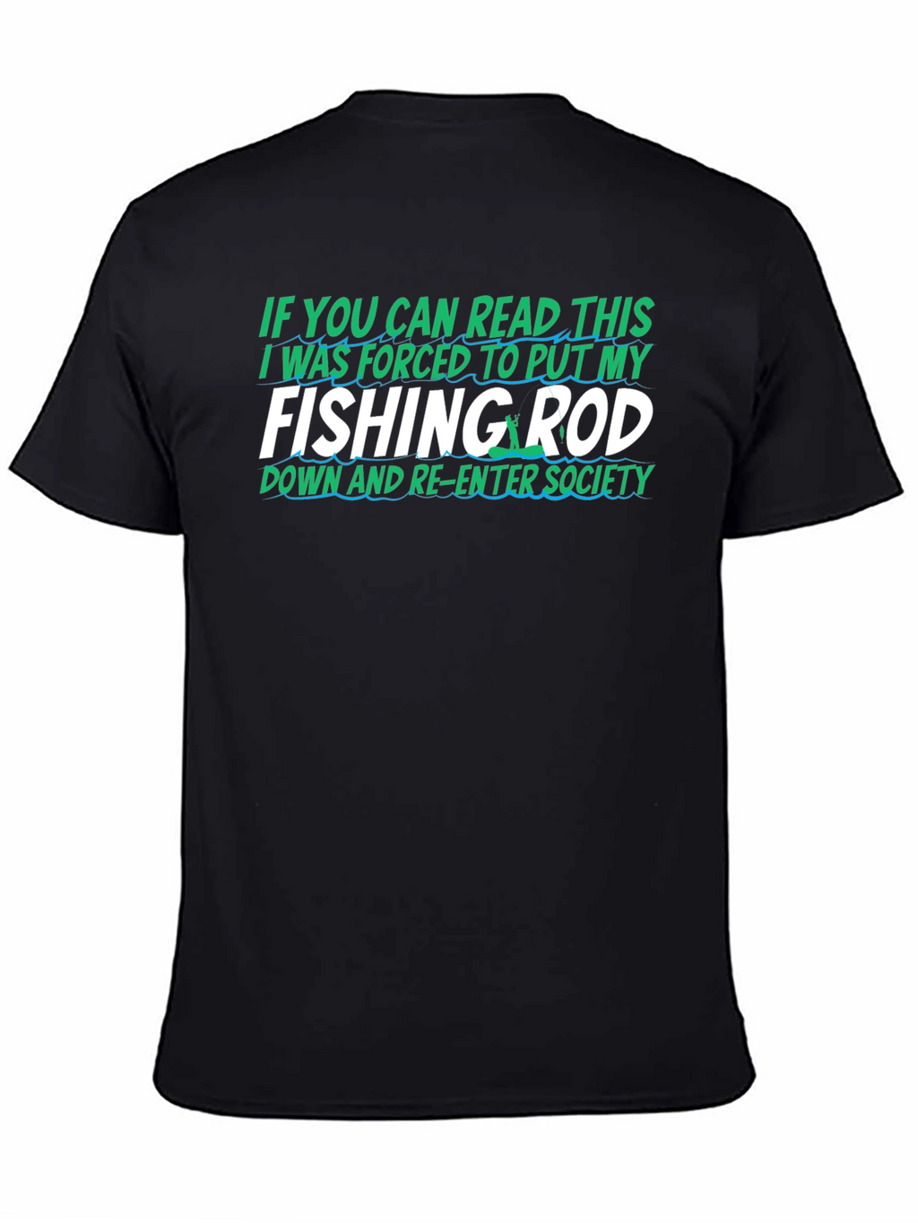 Fishing Rod T-Shirt Funny Gift