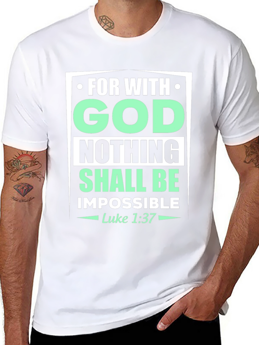 Faith-Based T-Shirt: With God Nothing Shall Be