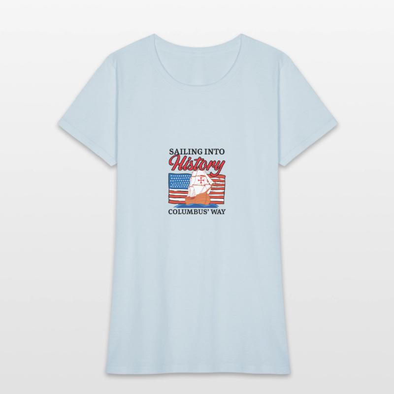 Sailing Into History Columbus' Way Columbus Day