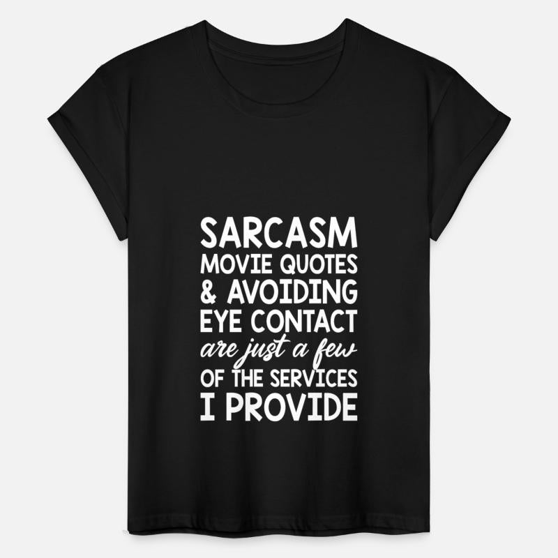 Sarcasm Movie Quotes And Avoiding Eye Contact