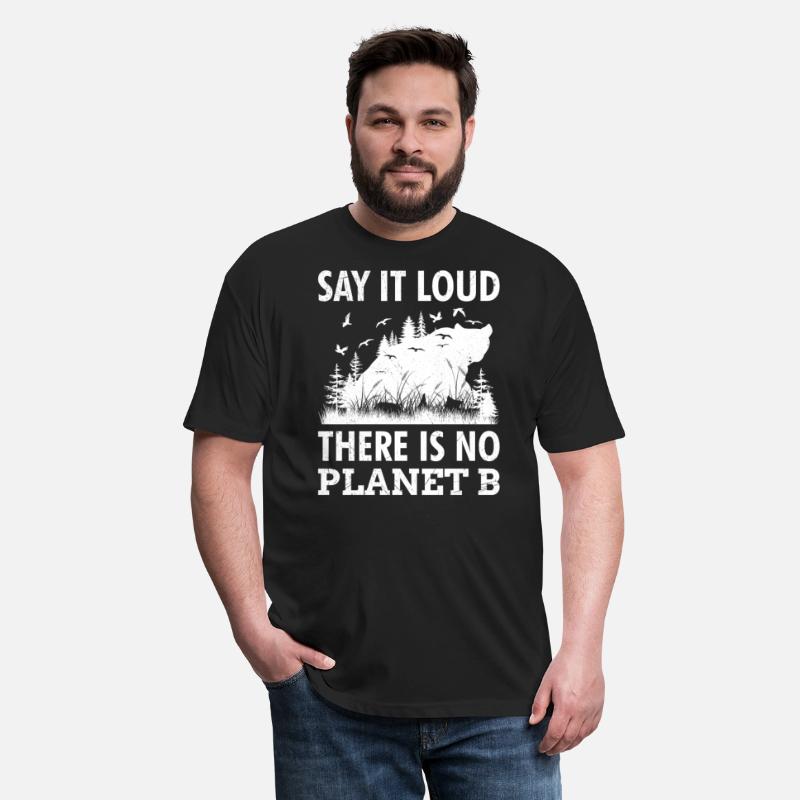 Say it loud There is no Planet B environment