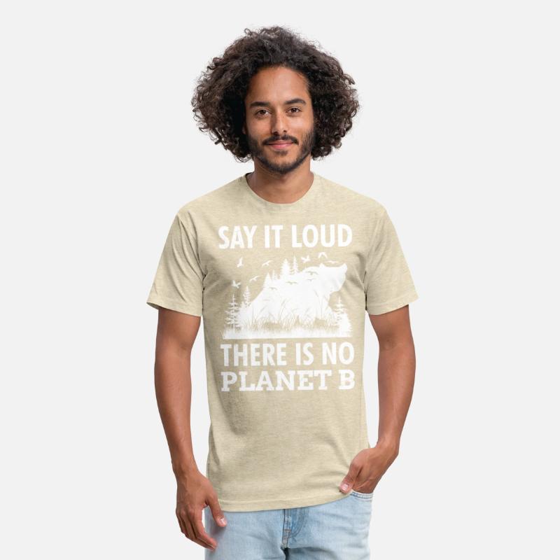 Say it loud There is no Planet B environment