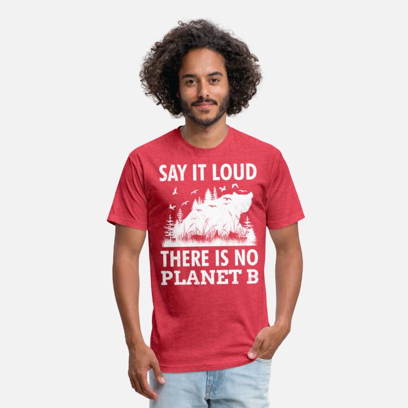 Say it loud There is no Planet B environment