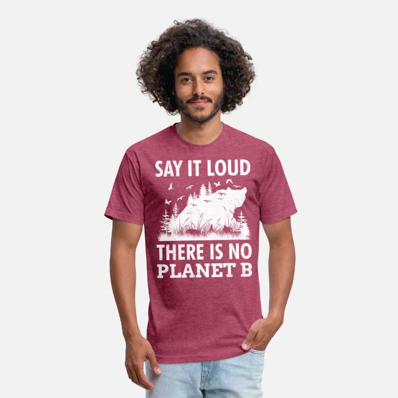 Say it loud There is no Planet B environment