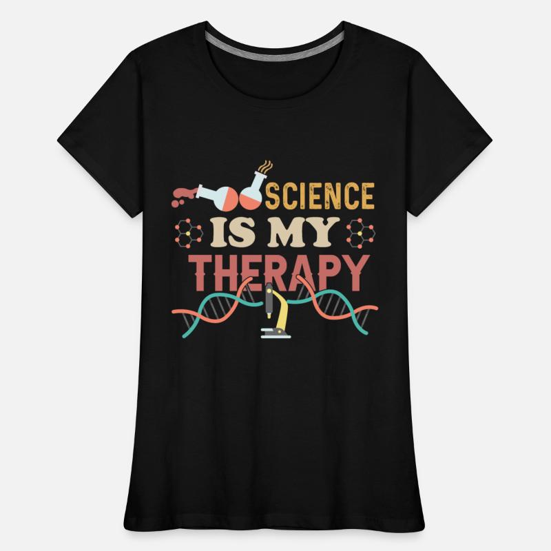 Science Is My Therapy Science Student