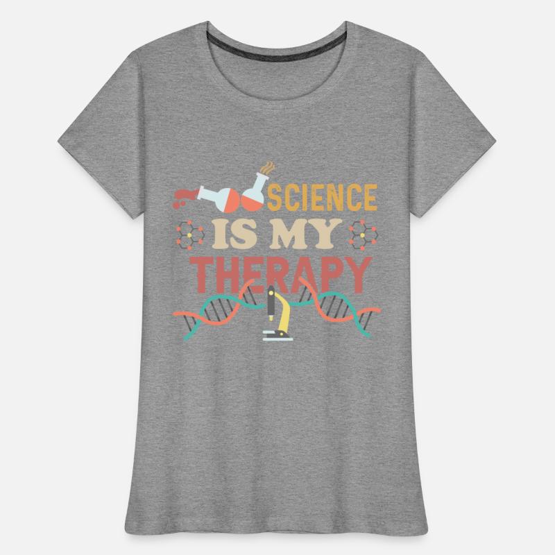 Science Is My Therapy Science Student