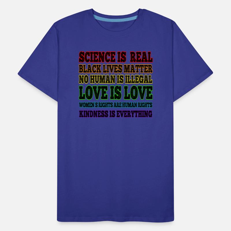 Science is Real Black Lives Matter Love is Love