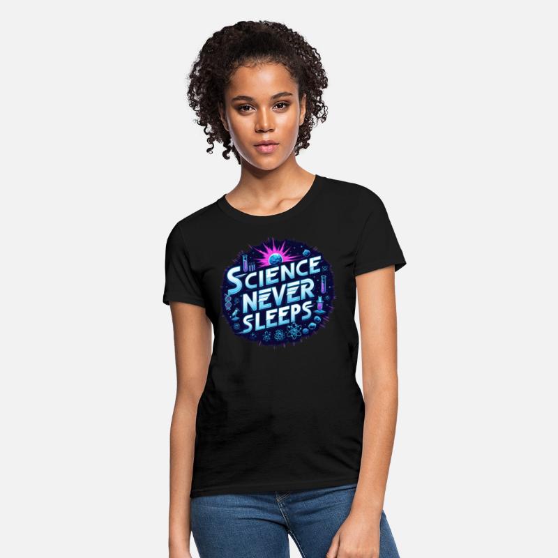 ScienceNeverSleeps t-shirt,EndlessDiscovery,passio