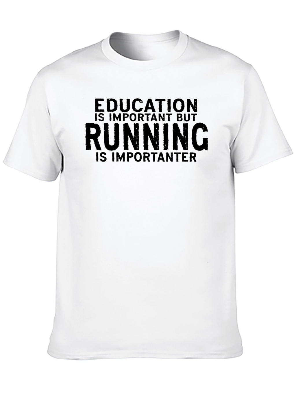 Funny Running T-Shirt - Education vs. Running