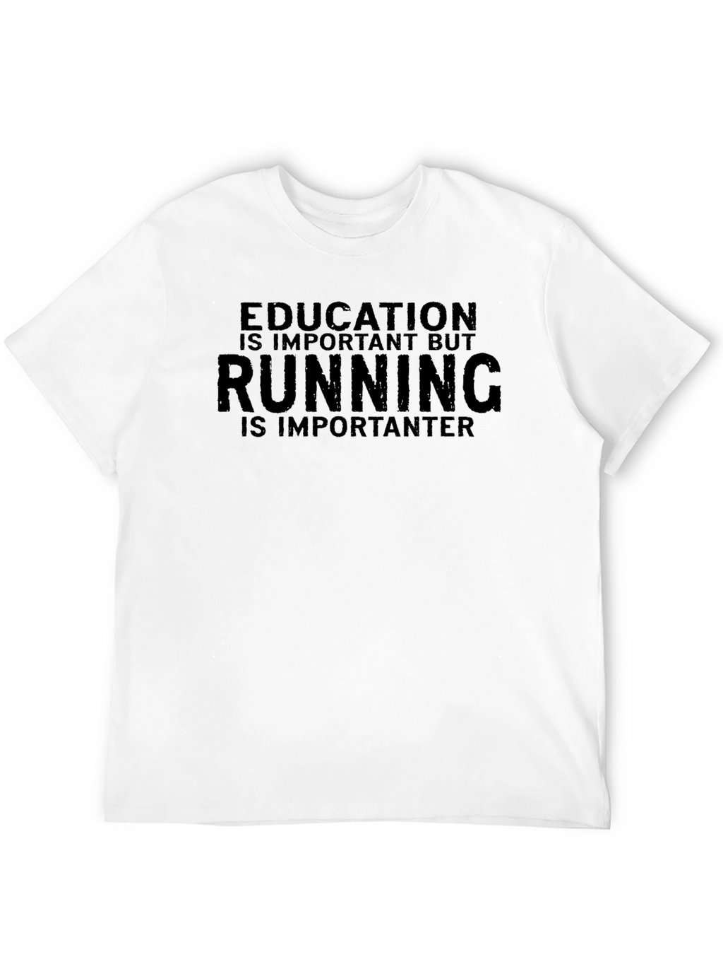Funny Running T-Shirt - Education vs. Running