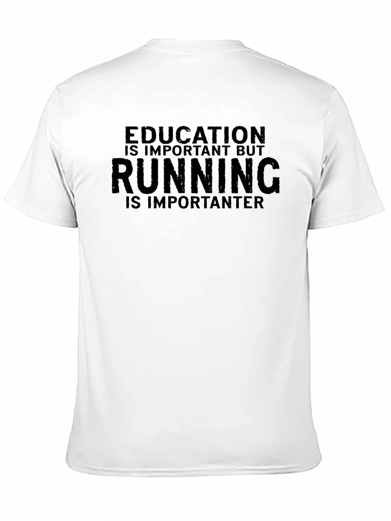Funny Running T-Shirt - Education vs. Running