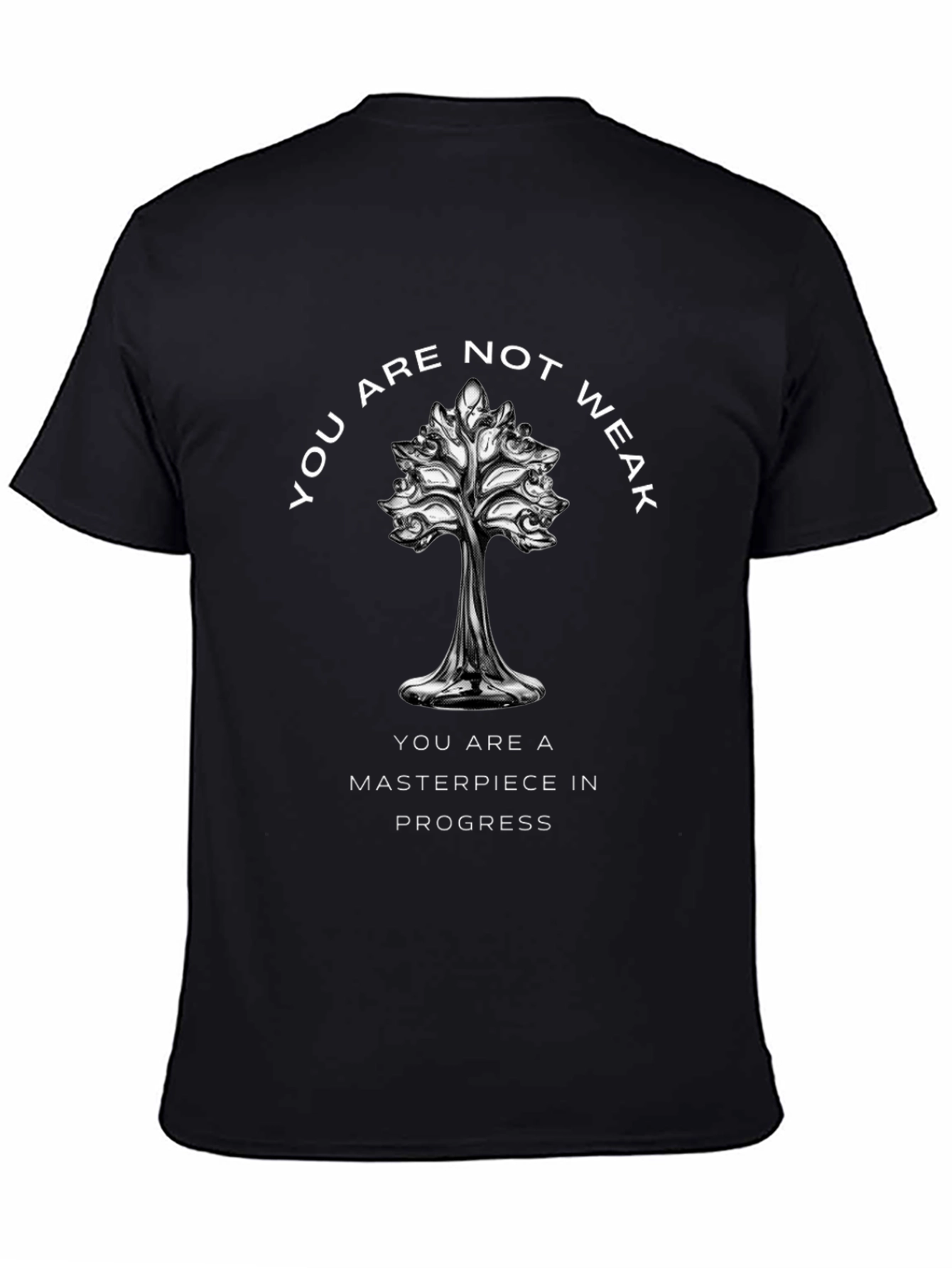 Inspirational Tee: You Are Not Weak