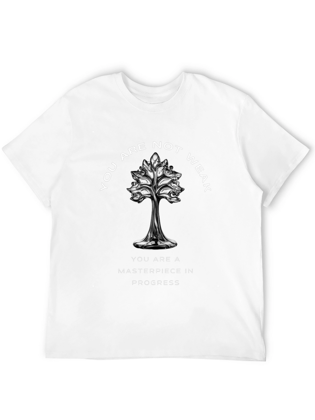 Inspirational Tee: You Are Not Weak