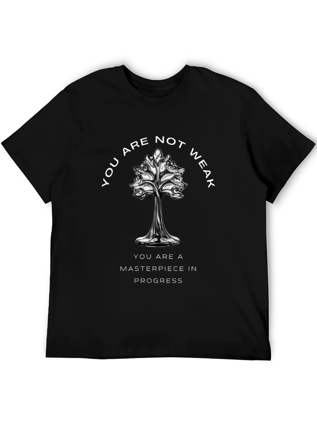 Inspirational Tee: You Are Not Weak