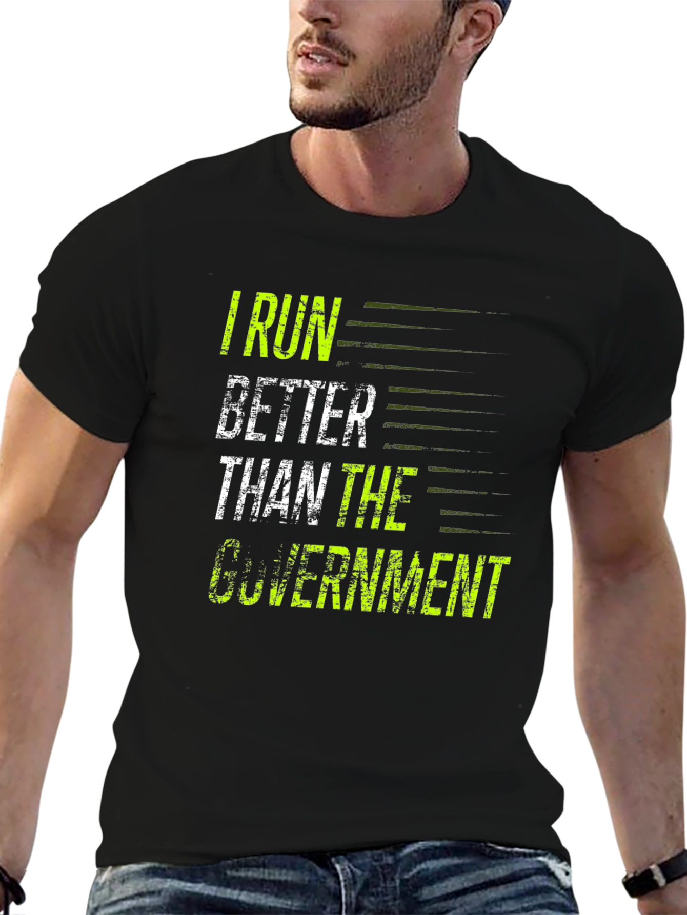 I Run Better Than The Government T-Shirt