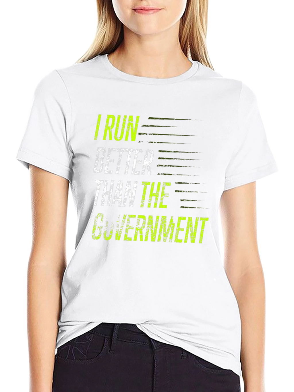 I Run Better Than The Government T-Shirt