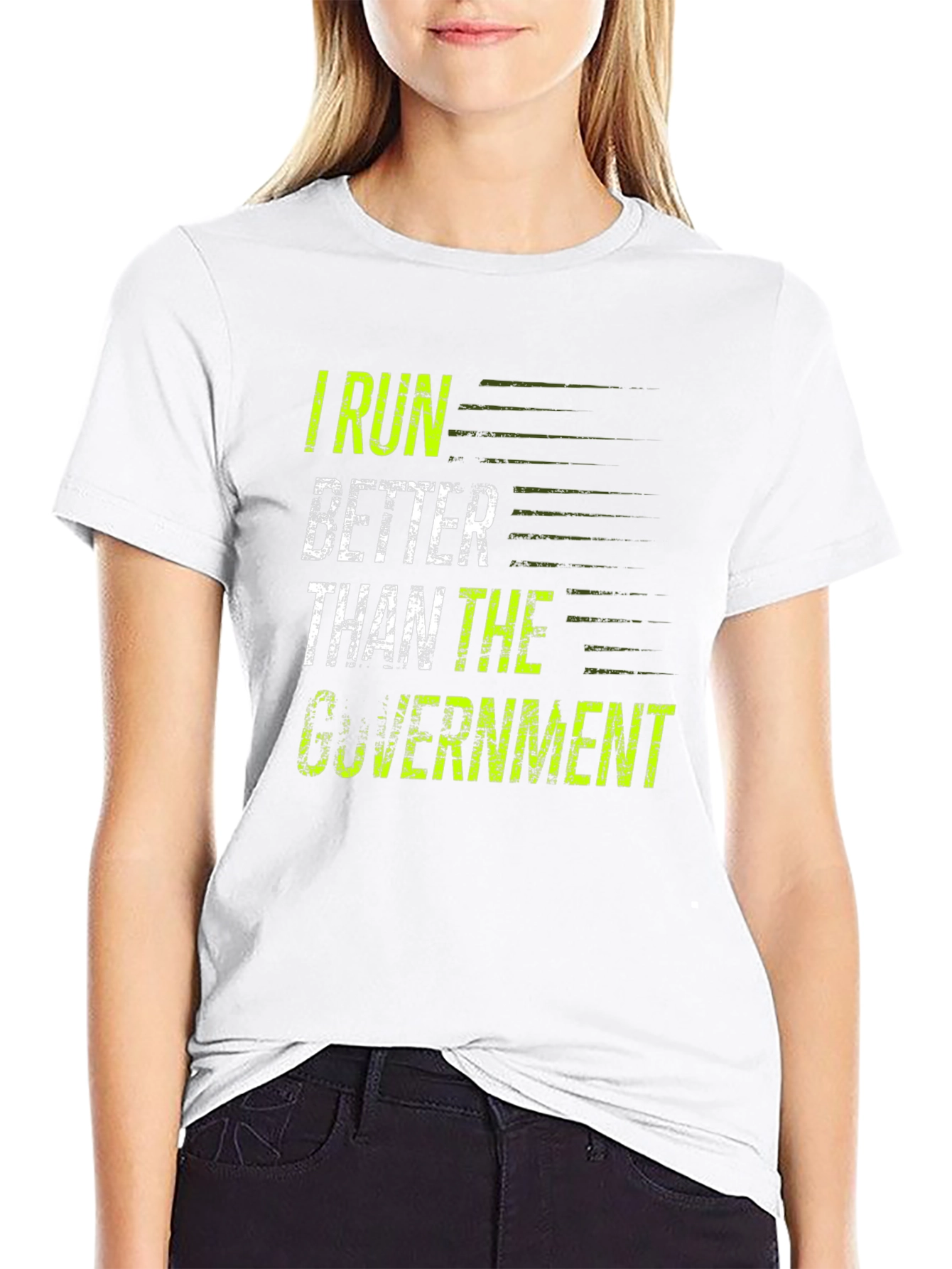 I Run Better Than The Government T-Shirt