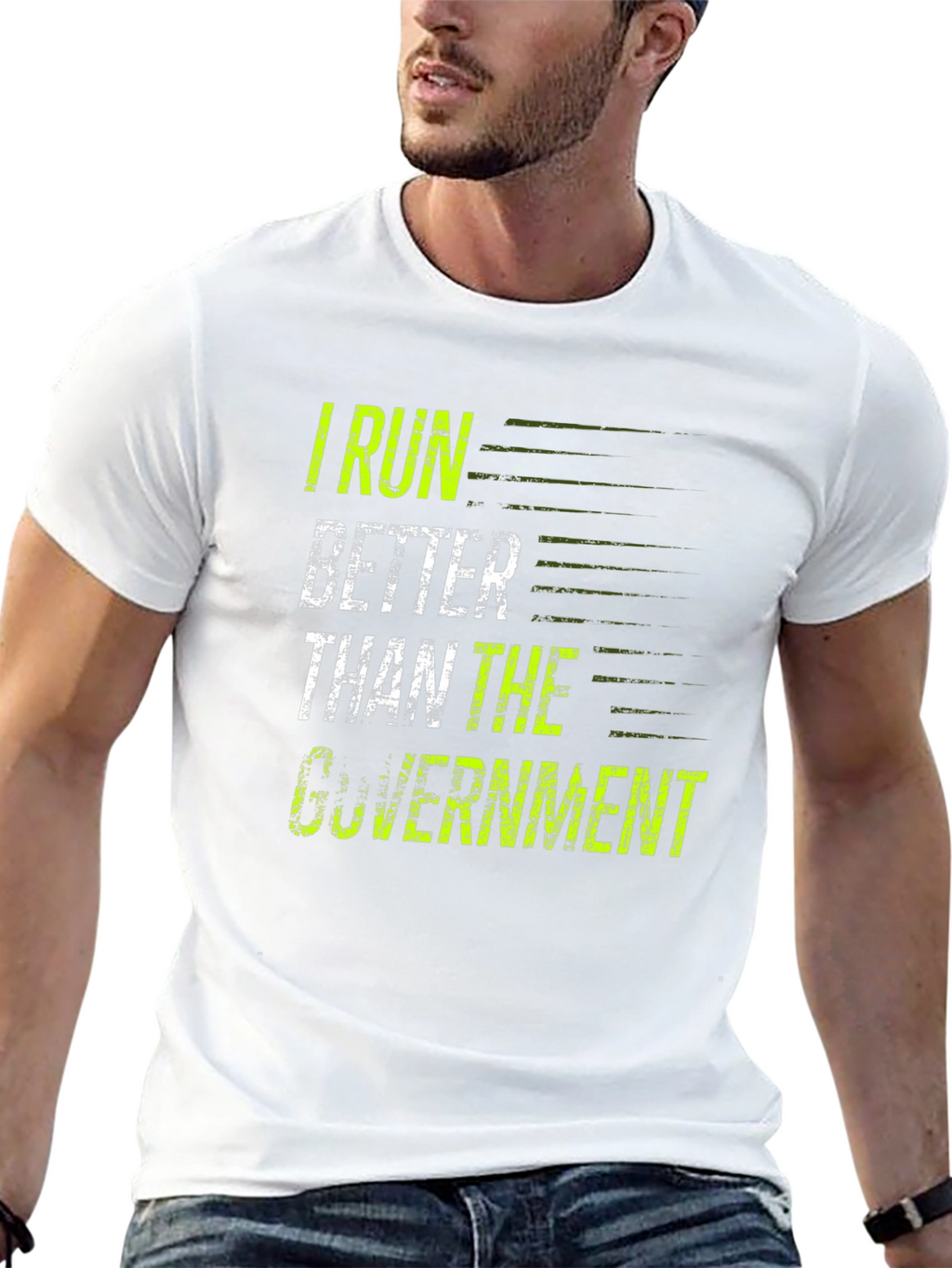 I Run Better Than The Government T-Shirt