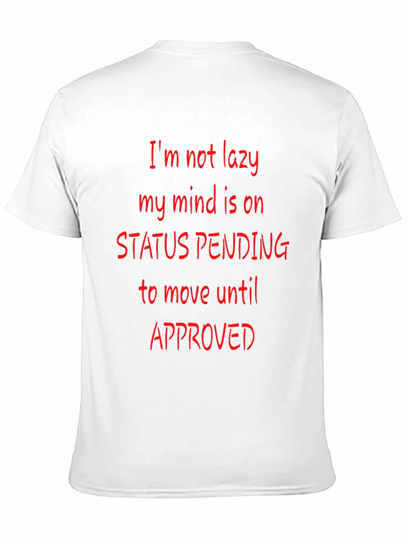 Funny Status Pending Graphic T-Shirt