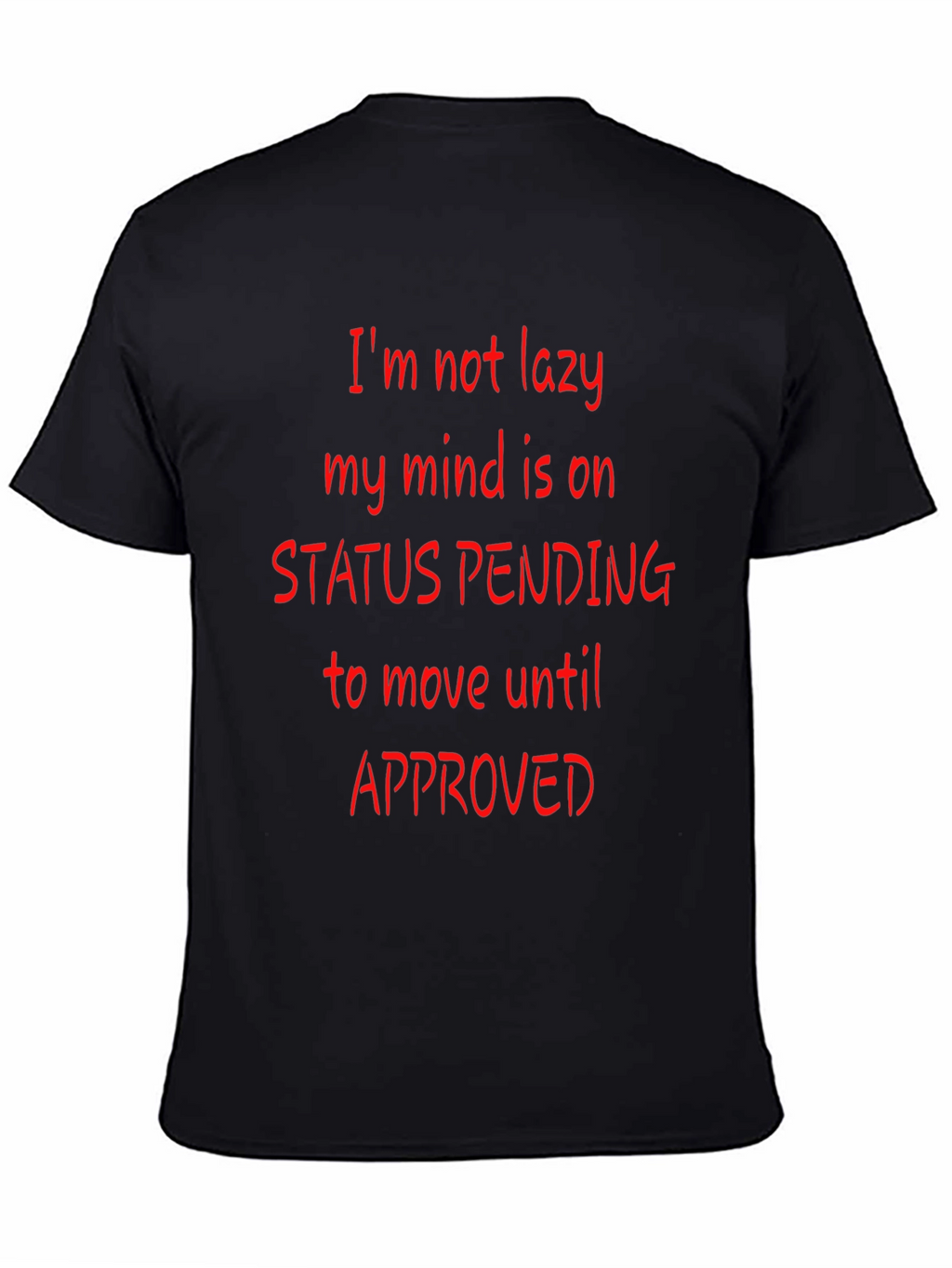 Funny Status Pending Graphic T-Shirt