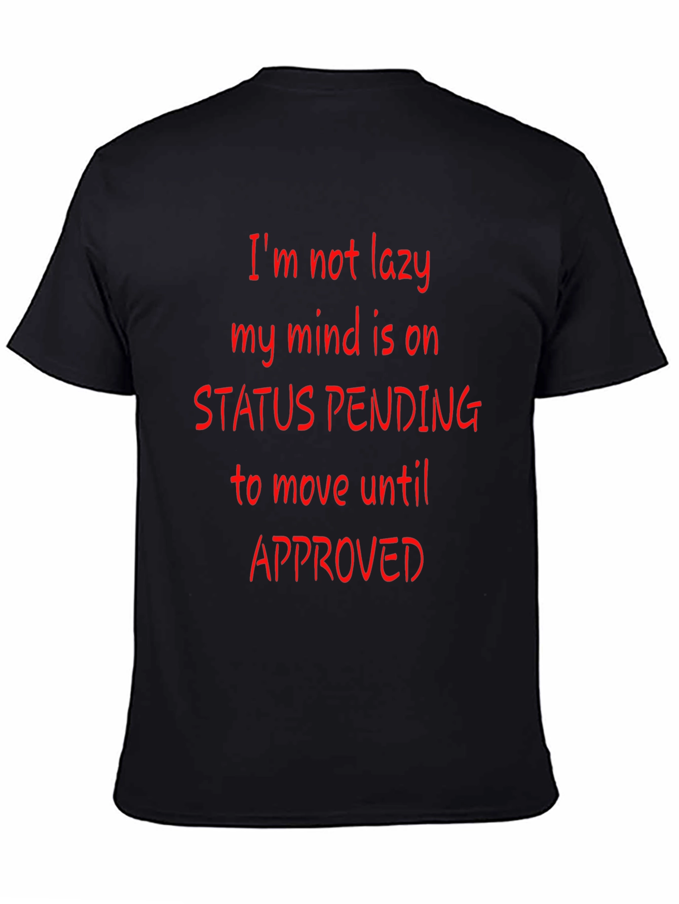 Funny Status Pending Graphic T-Shirt