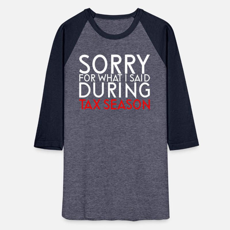 Sorry For What I Said During Tax Season
