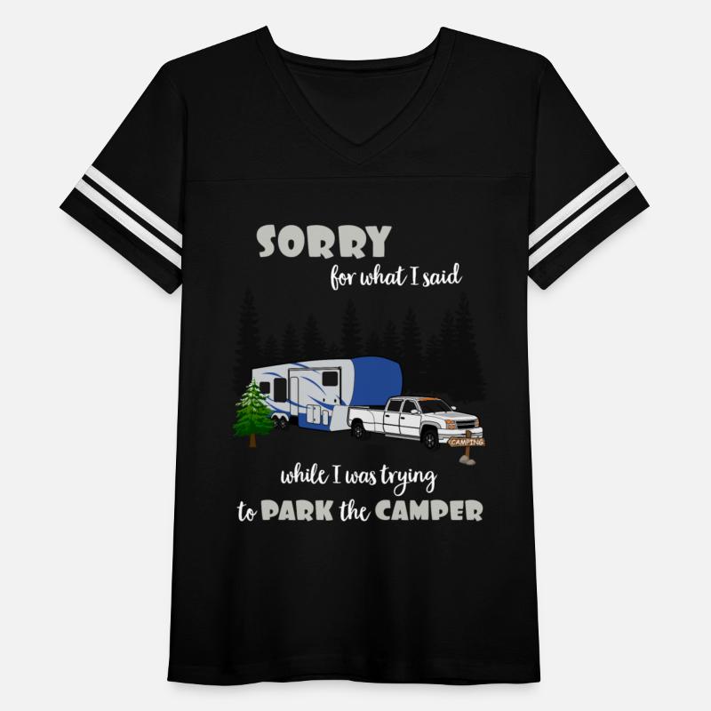 Sorry For What I Said While Parking The Camper