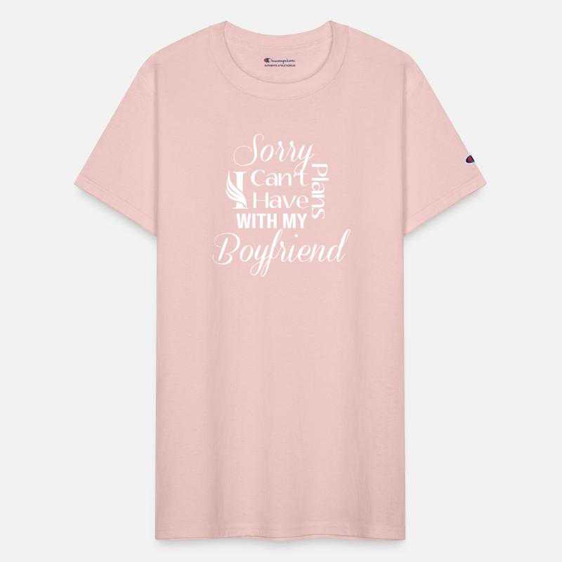 Sorry I Can t I Have Plans With My Boyfriend