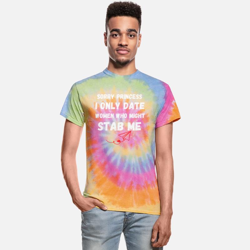 Sorry Princess I only Date Women Who Might Stab me