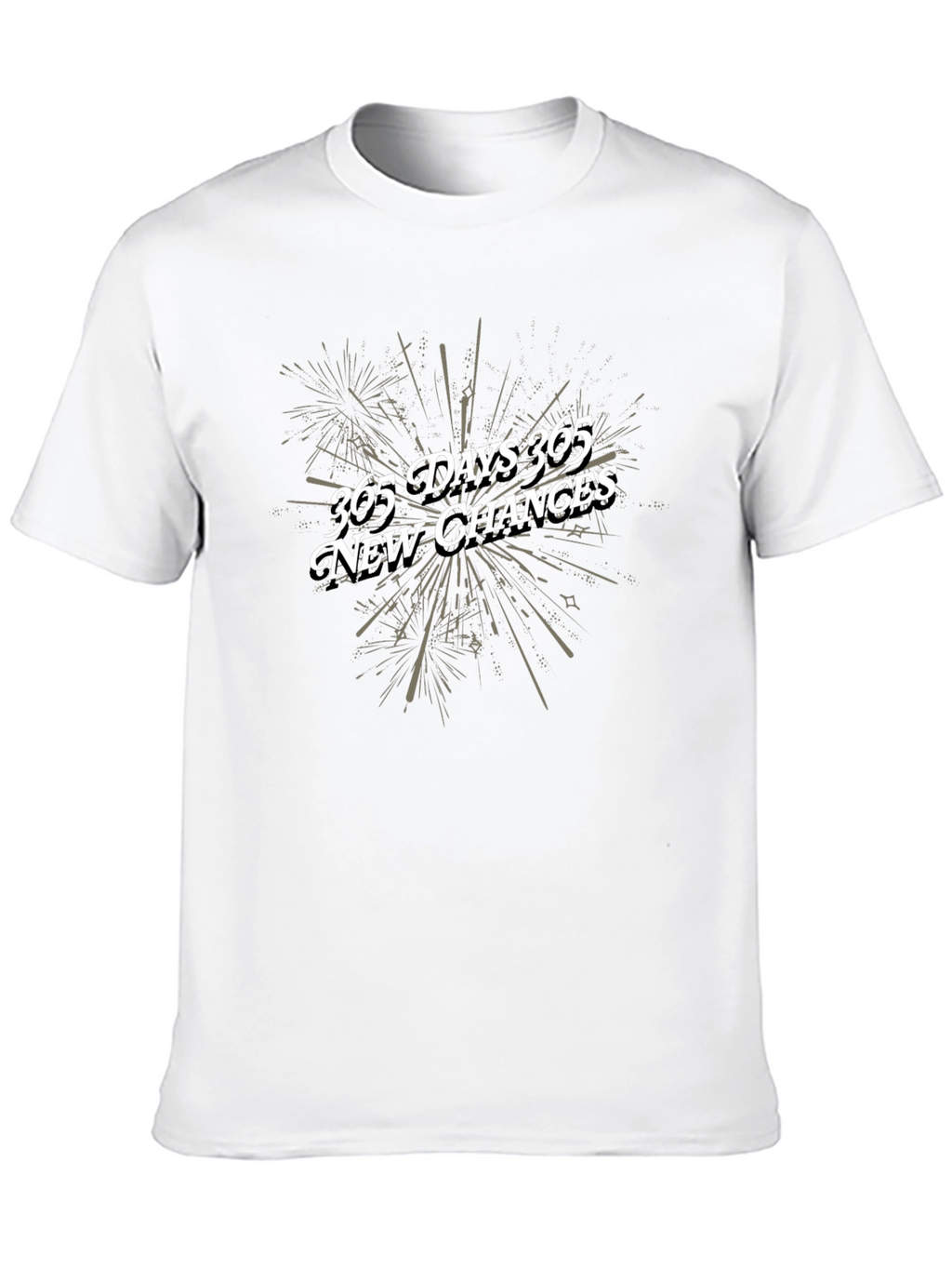 365 Days New Chances T-Shirt
