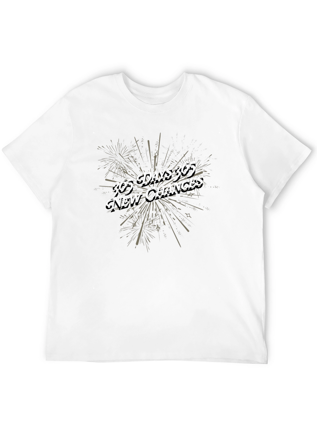 365 Days New Chances T-Shirt