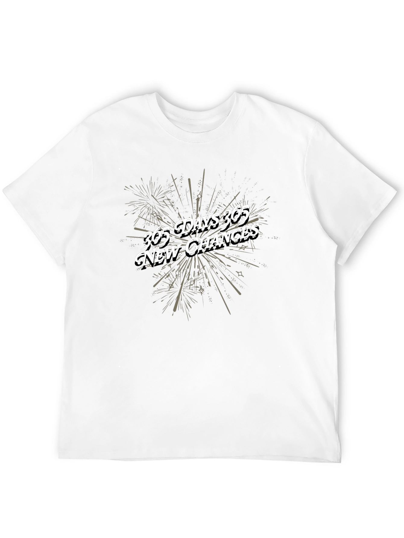 365 Days New Chances T-Shirt