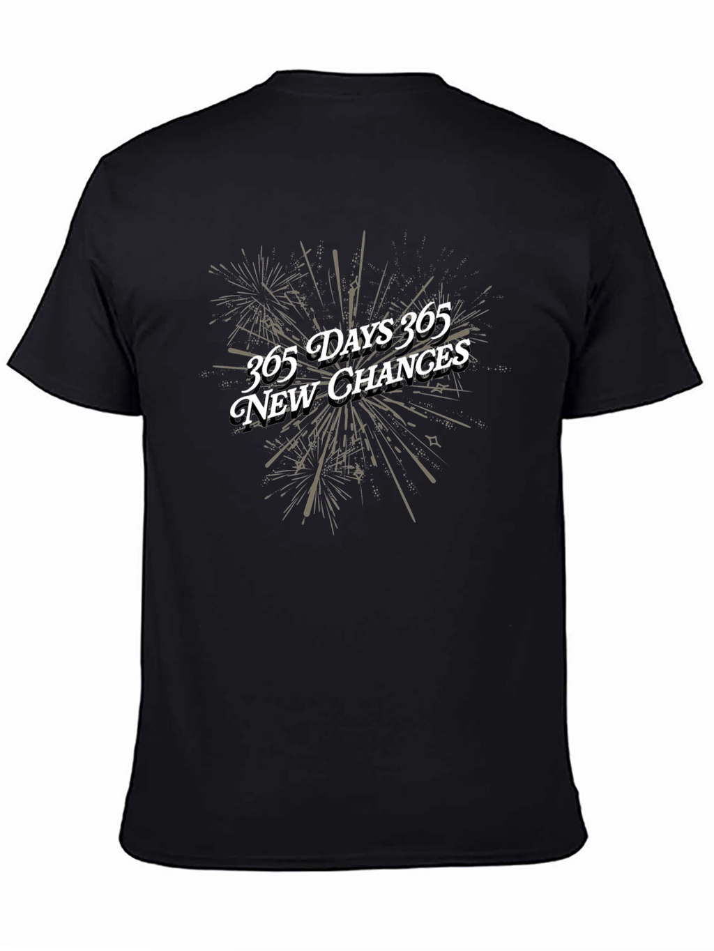 365 Days New Chances T-Shirt