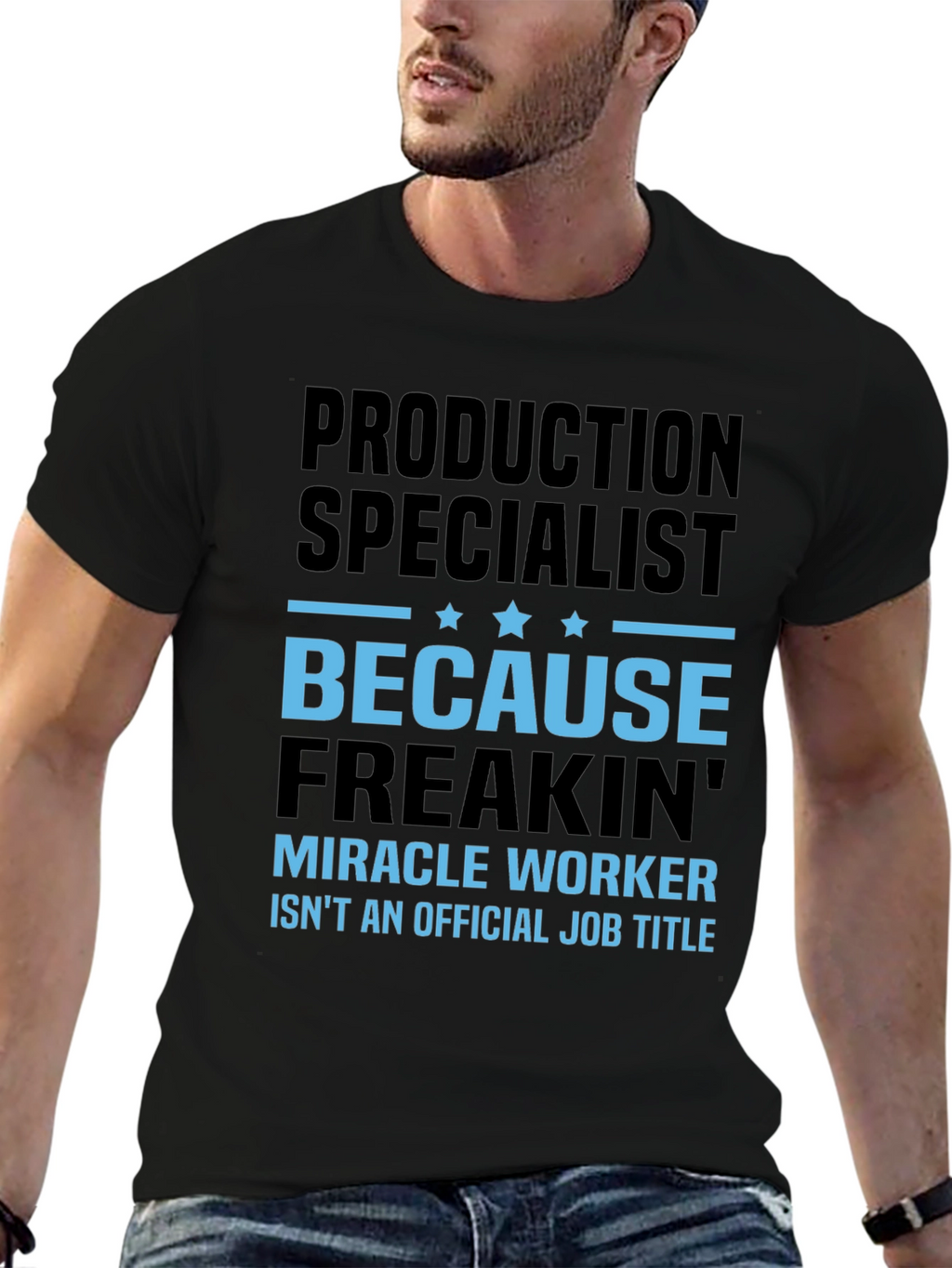 Production Specialist T-Shirt - Miracle Worker