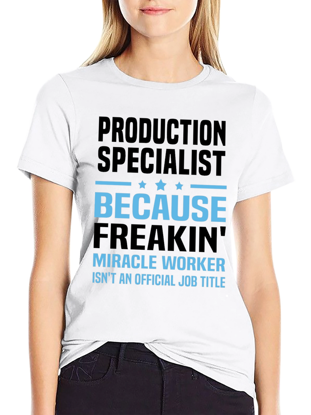 Production Specialist T-Shirt - Miracle Worker