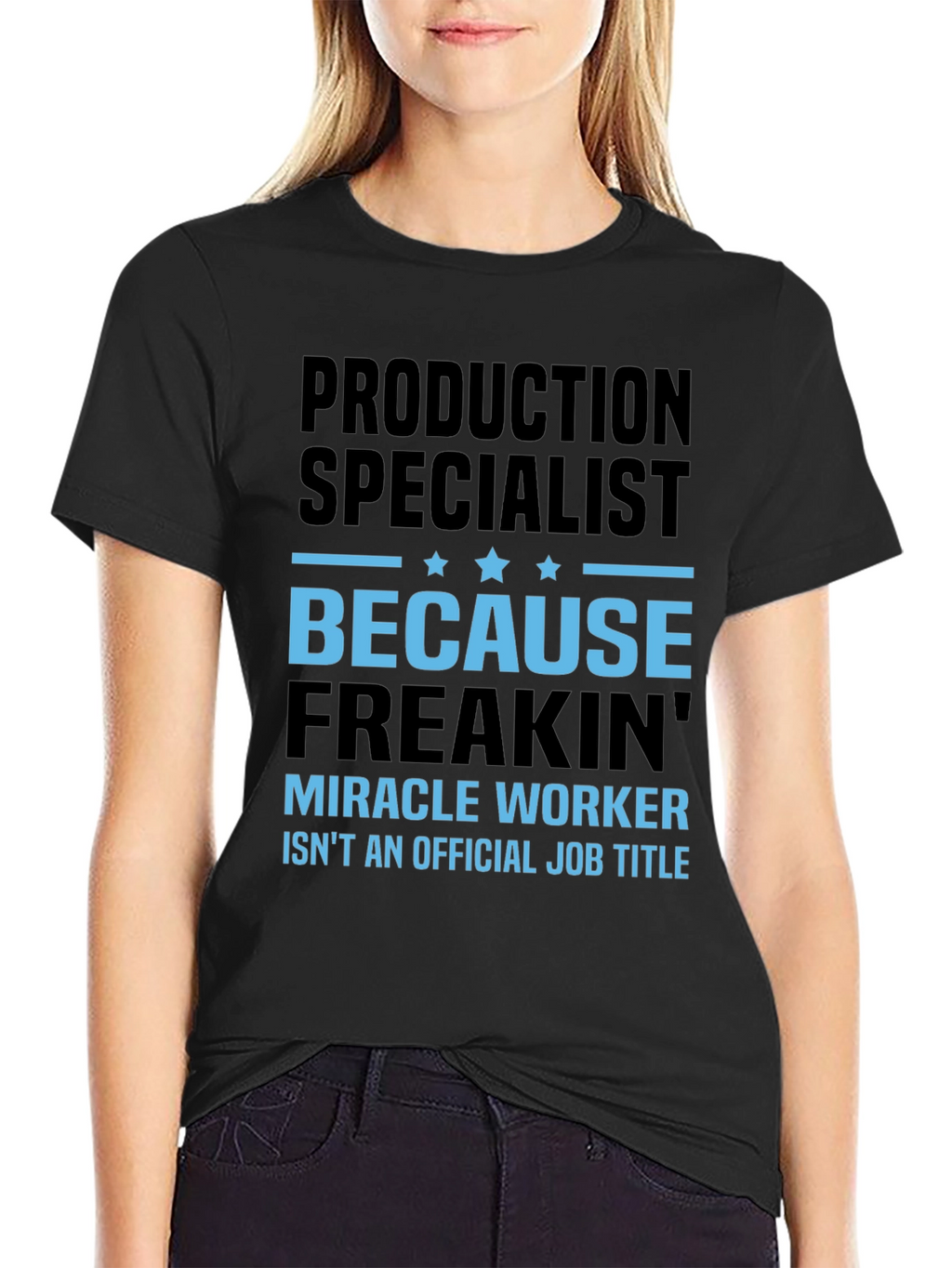 Production Specialist T-Shirt - Miracle Worker