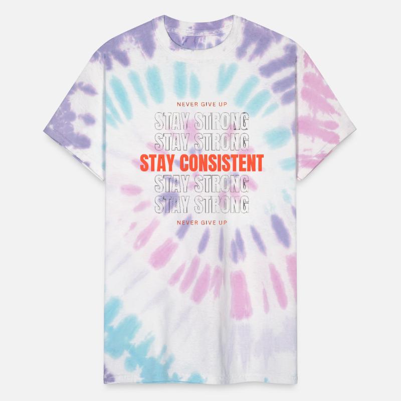 Stay Consistent Stay Strong Never give up