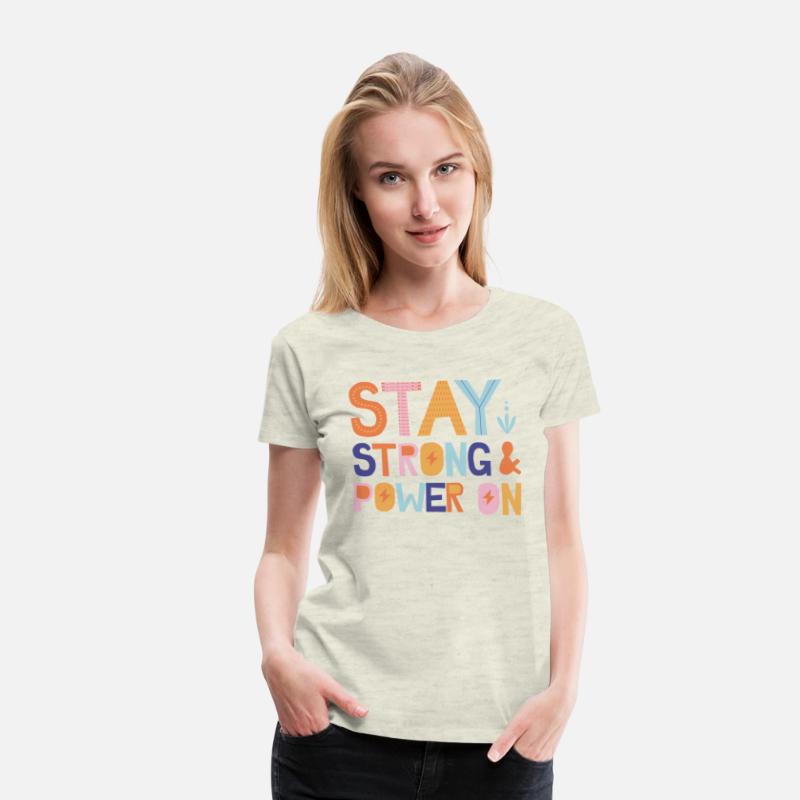 Stay Strong And Power On