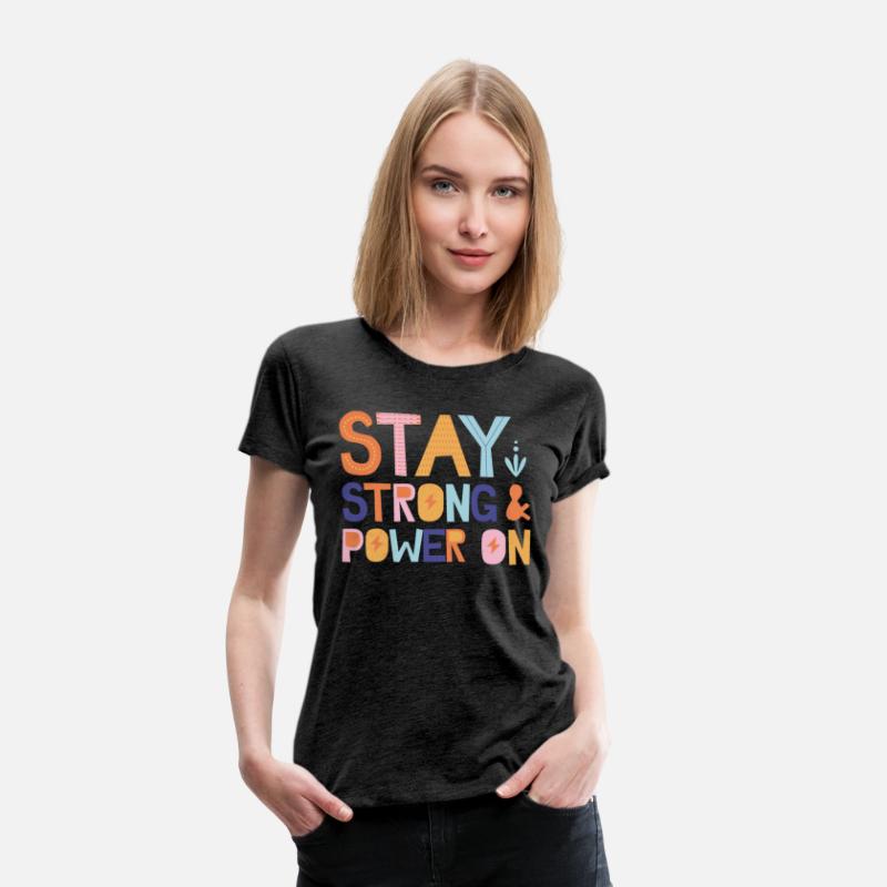 Stay Strong And Power On